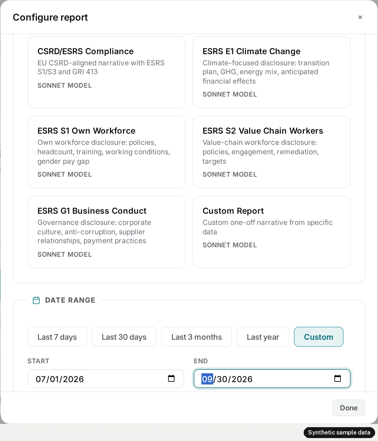 The Configure report dialog in the sample workspace, scrolled to the end of the list of report types. Each type has a short description and the label Sonnet model: CSRD and ESRS compliance, ESRS E1 climate change, ESRS S1 own workforce, ESRS S2 value-chain workers, ESRS G1 business conduct, and a custom report. Below it, the date range, with presets for the last 7 days, 30 days, 3 months and year, and Custom selected, from 07/01/2026 to 09/30/2026. A Done button closes the dialog.