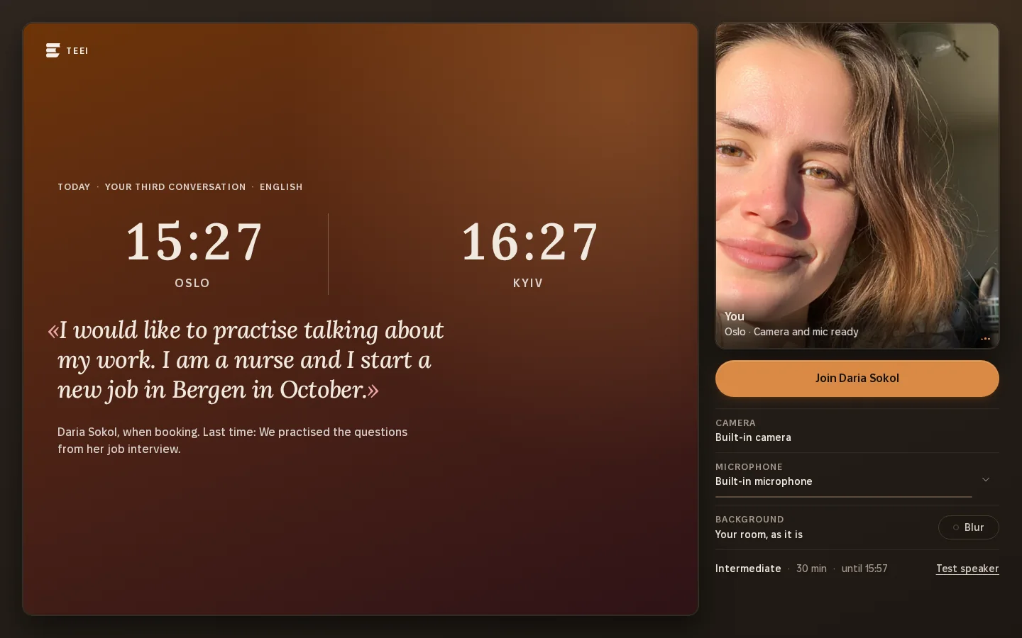 The lobby before a one-to-one session in TEEI Language. On the left, the start time in Oslo and in Kyiv, and the learner's words from booking: I would like to practise talking about my work. On the right, the volunteer's camera preview, a button to join, and the camera, microphone and background blur settings.