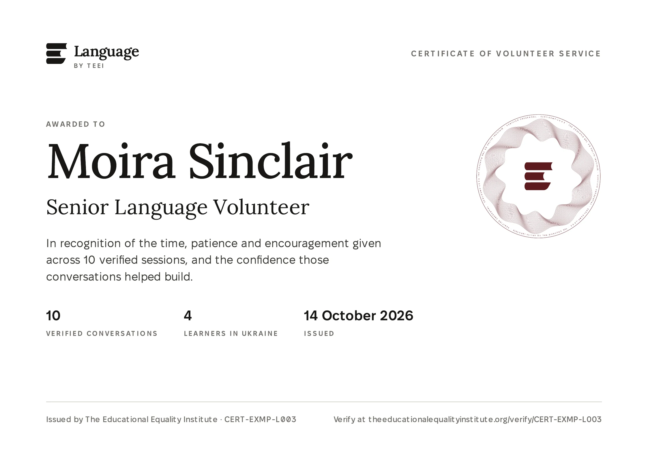 A sample credential in the three forms the artwork function draws. On the left, an A4 certificate of volunteer service awarded to Moira Sinclair, Senior Language Volunteer, for 10 verified sessions with 4 learners in Ukraine, issued 14 October 2026, with the verification code at its foot. On the right, the square badge with the same facts over an evening photograph, and below it the wide card shown when the credential is shared on LinkedIn.
