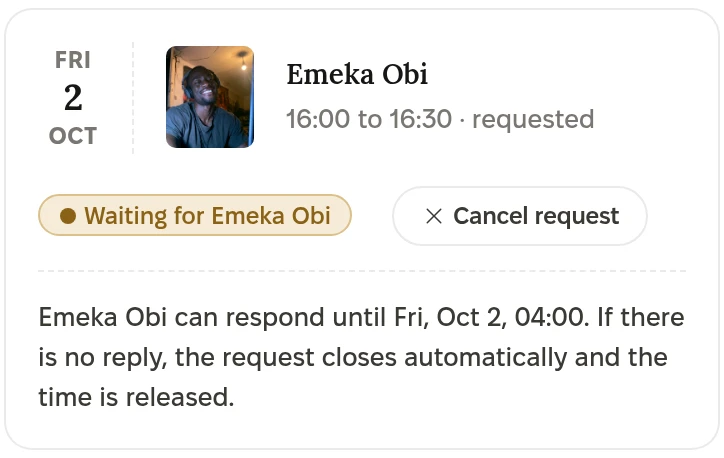 A request in My sessions: Friday 2 October, Emeka Obi, 16:00 to 16:30, requested. Waiting for Emeka Obi. Cancel request. Emeka Obi can respond until Fri, Oct 2, 04:00. If there is no reply, the request closes automatically and the time is released.