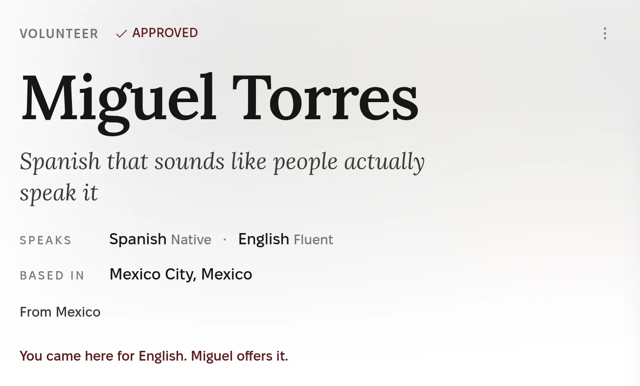 The top of a volunteer's profile: volunteer, approved. Miguel Torres. Spanish that sounds like people actually speak it. Speaks Spanish, native, and English, fluent. Based in Mexico City, Mexico. You came here for English. Miguel offers it.