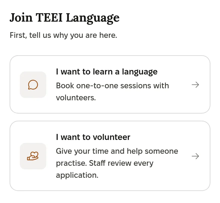 The sign-up screen: Join TEEI Language. First, tell us why you are here. I want to learn a language. I want to volunteer.